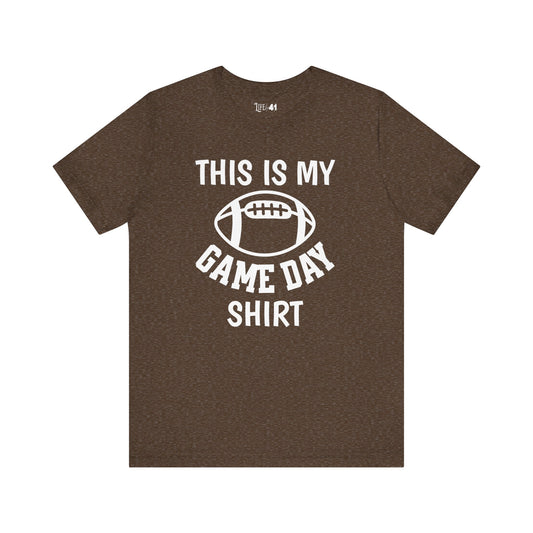 This is GAME DAY shirt (Football Edition)